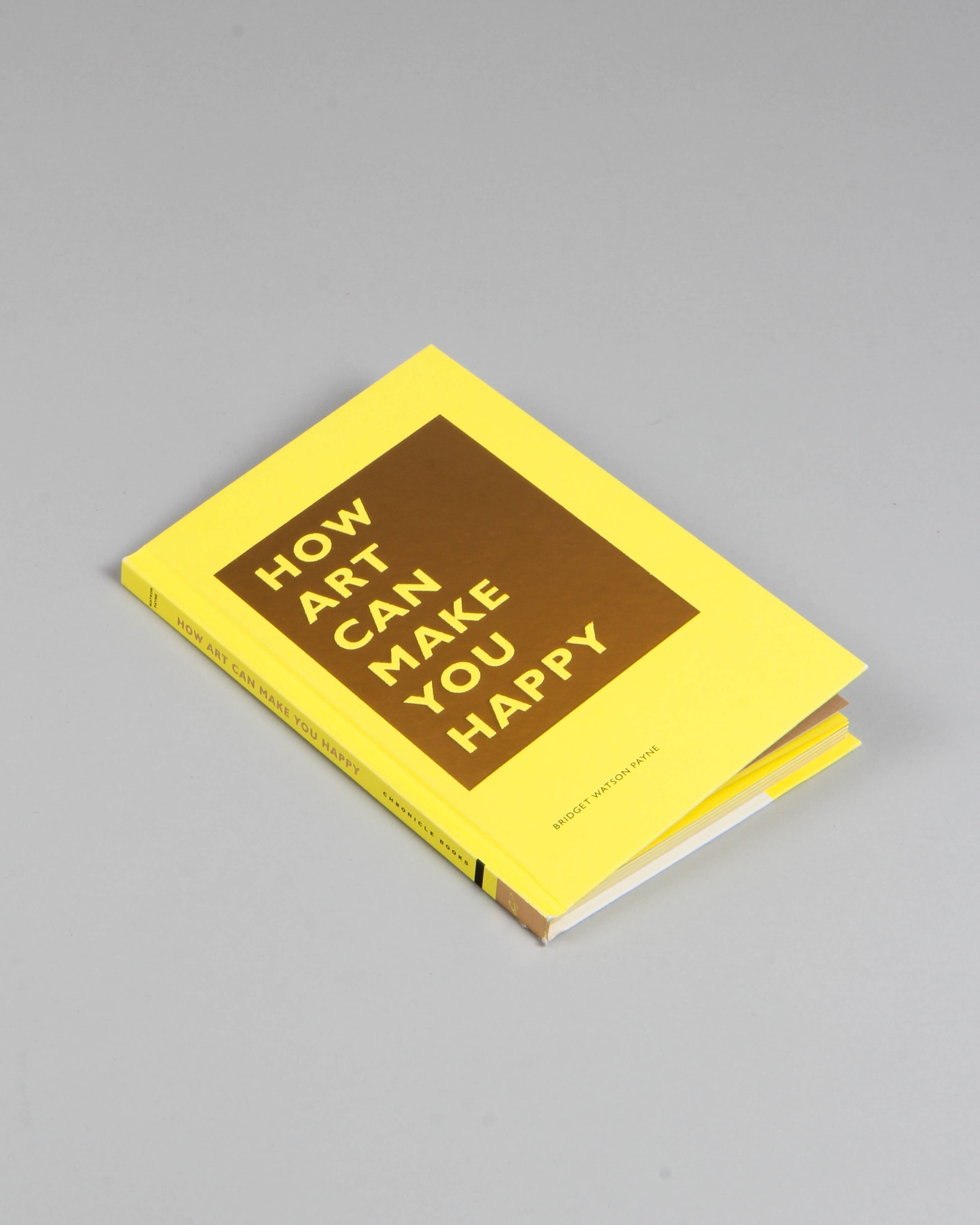 How Art Can Make You Happy by Bridget Watson Payne