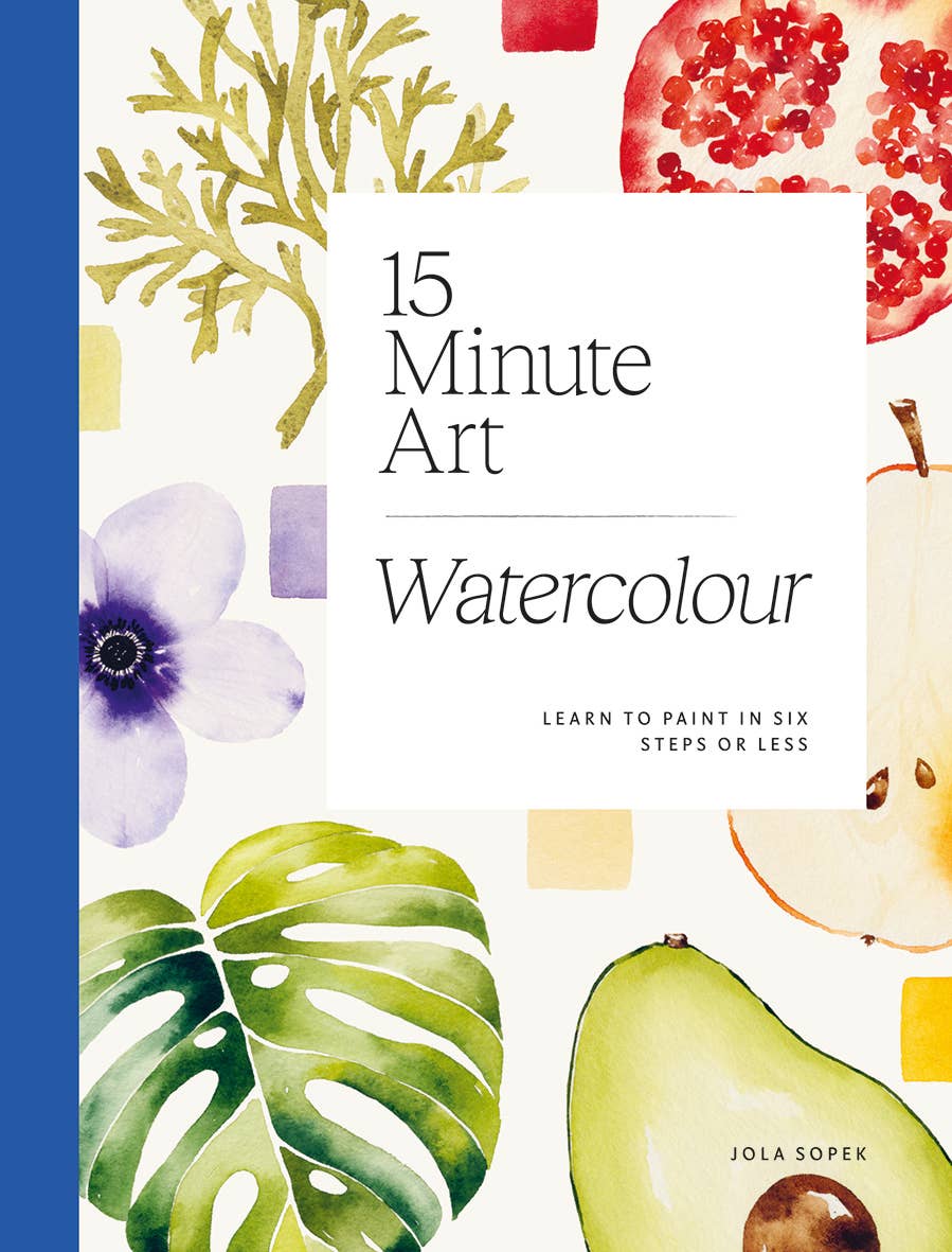 15-Minute Art: Watercolor by Jola Sopek