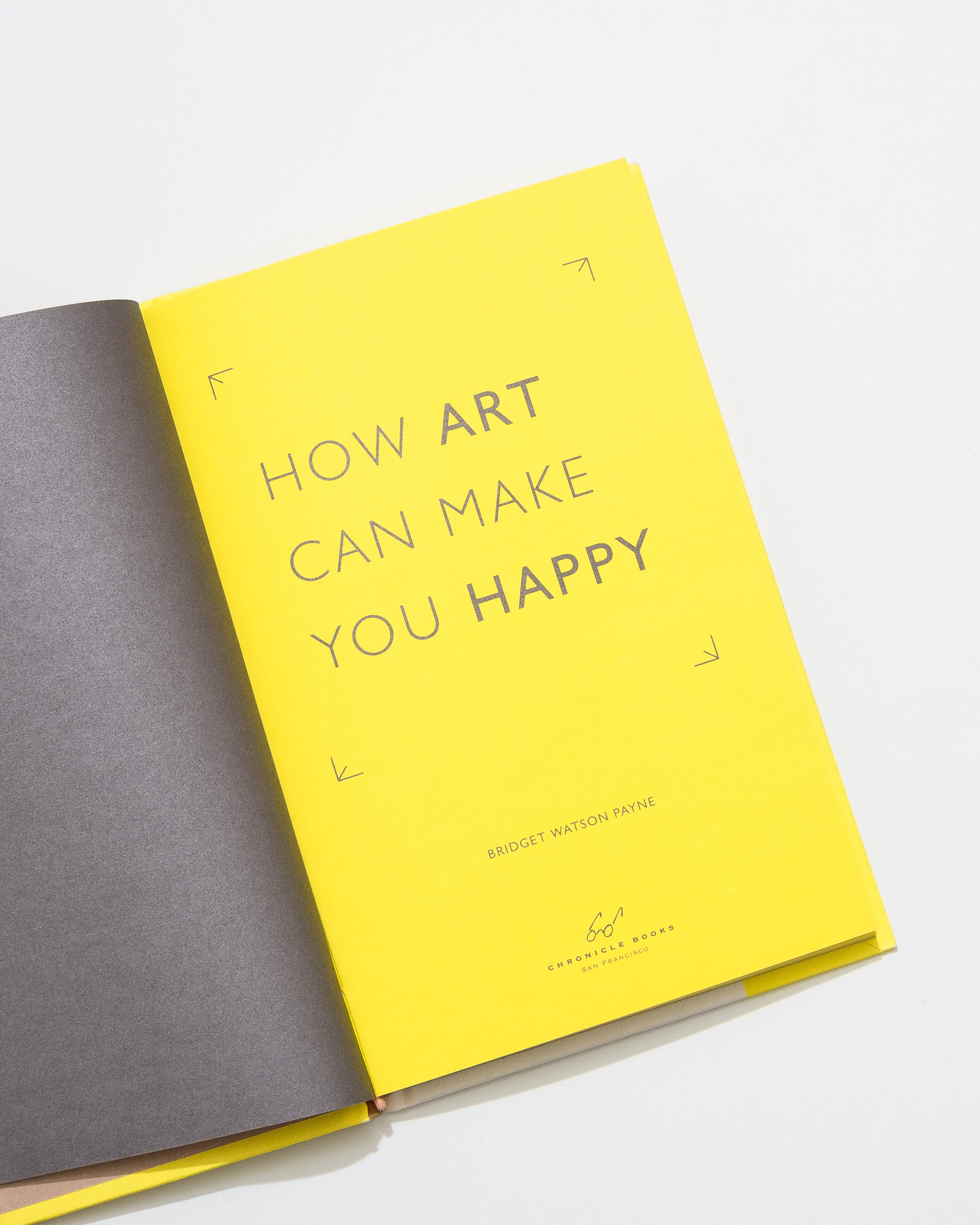 How Art Can Make You Happy by Bridget Watson Payne