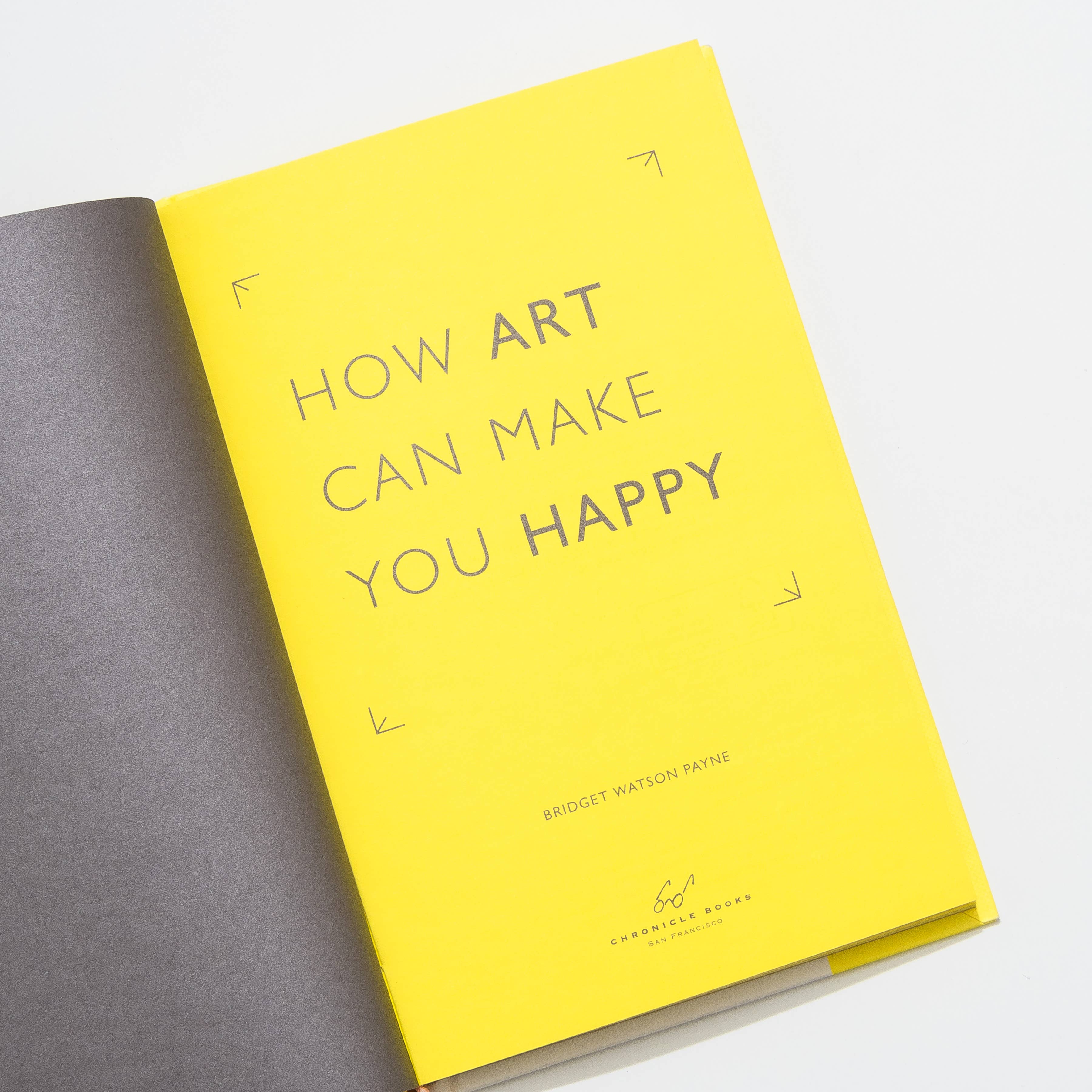 How Art Can Make You Happy by Bridget Watson Payne