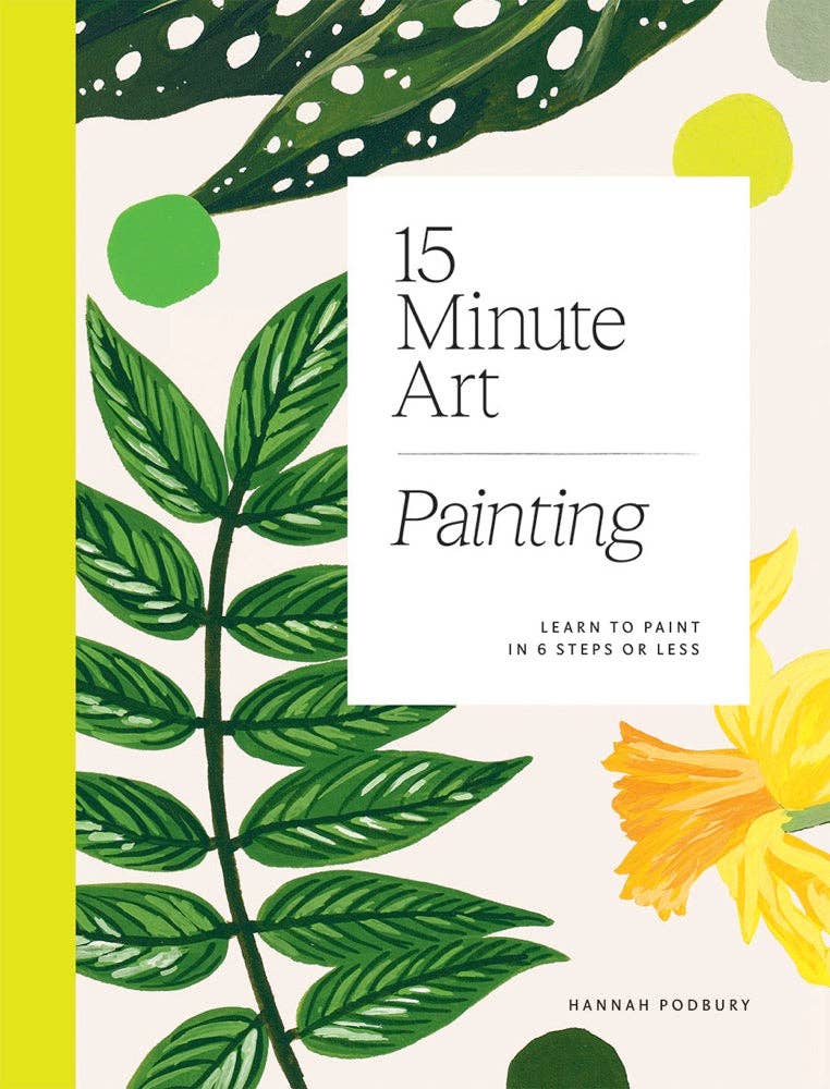 15-Minute Art: Painting by Hannah Podbury
