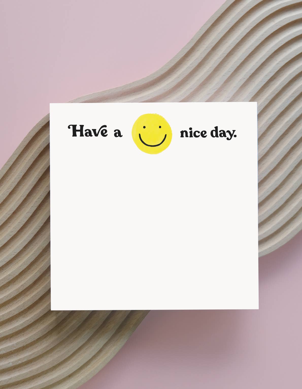 Have A Nice Day Jumbo Desk Pad — 200 Sheets