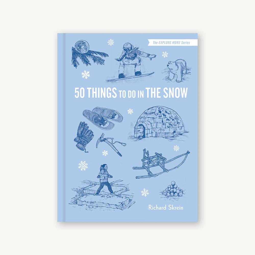 50 Things to Do in the Snow by Richard Skrein